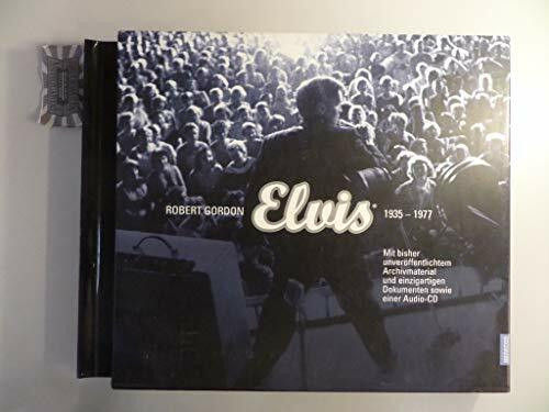 Elvis. 1935 - 1977. Mit Archivmaterial, Dokumenten und Audio-CD.