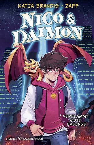 Nico & Daimon – Verflammt gute Freunde: Fantasyabenteuer mit coolen Illustrationen für Kinder ab 10 Jahren (Nico & Daimon-Serie, Band 1)