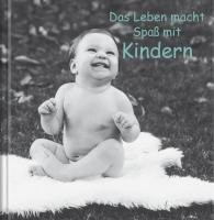 Das Leben macht Spaß mit Kindern