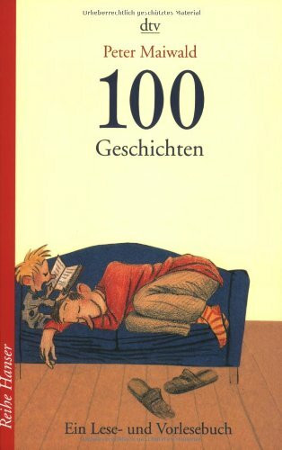 100 Geschichten: Ein Lese- und Vorlesebuch (Reihe Hanser)