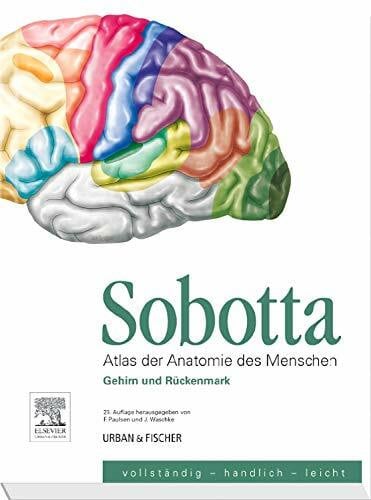 Sobotta, Atlas der Anatomie des Menschen Heft 9: Gehirn und Rückenmark