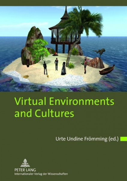 Virtual Environments and Cultures