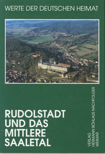 Rudolstadt und das mittlere Saaletal