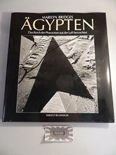 Ägypten, Das Reich der Pharaonen aus der Luft betrachtet