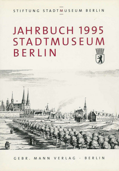 Jahrbuch Stiftung Stadtmuseum Berlin, Band 1, 1995