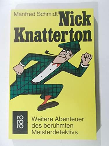 Nick Knatterton 2: Weitere Abenteuer des berühmten Meisterdetektivs