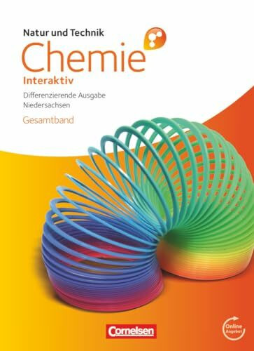 Natur und Technik - Chemie interaktiv: Differenzierende Ausgabe - Niedersachsen - Gesamtband: Schülerbuch mit Online-Anbindung