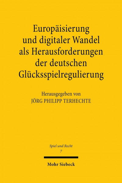 Europäisierung und digitaler Wandel als Herausforderungen der deutschen Glücksspielregulierung