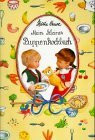 Mein kleines Puppenkochbuch: Ohne Hitze leicht und lecker (Spiel- und Spassbücher)