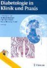 Diabetologie in Klinik und Praxis, m. CD-ROM, Sonderausgabe Diabetologie in Klinik und Praxis, m. CD-ROM, Sonderausgabe