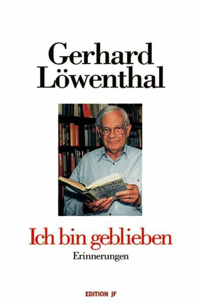 Ich bin geblieben: Erinnerungen (Edition JF)