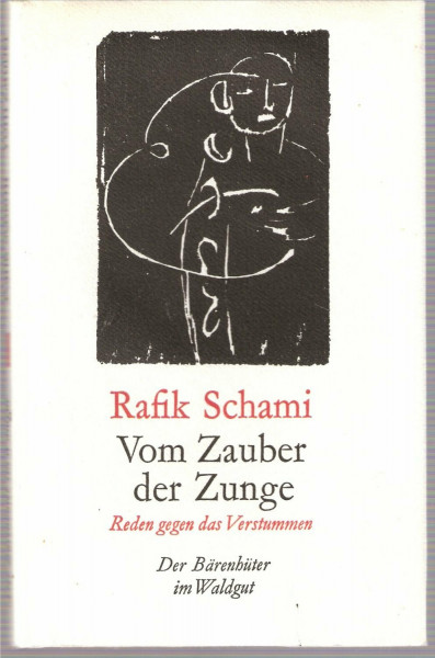 Vom Zauber der Zunge. Reden gegen das Verstummen