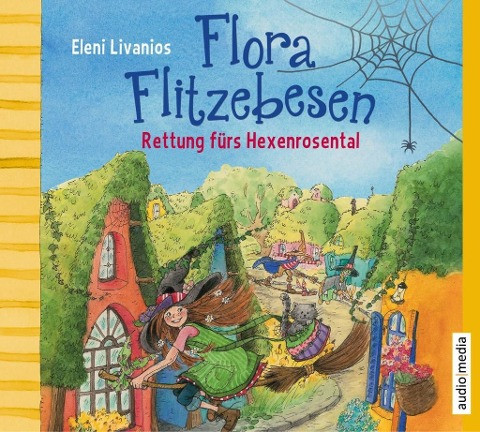 Flora Flitzebesen 04. Rettung fürs Hexenrosental