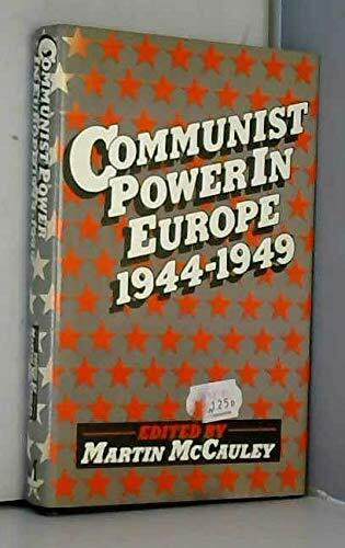 Communist Power in Europe, 1944-49