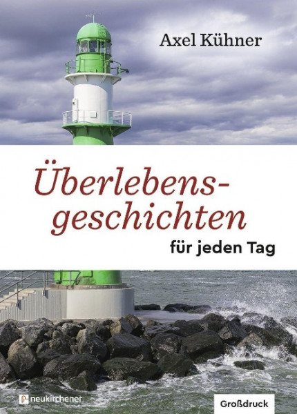 Überlebensgeschichten für jeden Tag