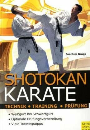 Shotokan Karate: Technik - Training - Prüfung