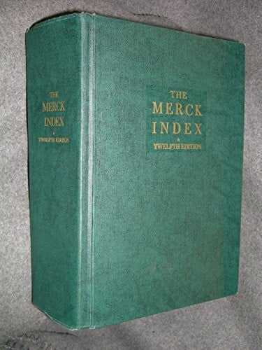 The Merck Index: An Encyclopedia of Chemicals, Drugs, and Biologicals