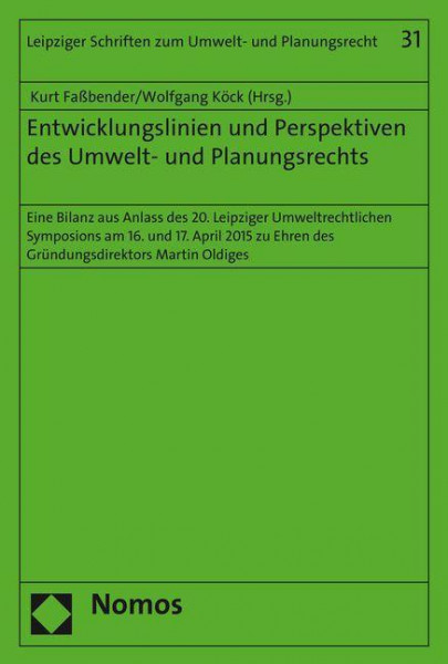Entwicklungslinien und Perspektiven des Umwelt- und Planungsrechts
