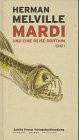 Mardi: Und eine Reise dorthin: Ausgezeichnet für die Übersetzung mit dem Paul-Celan-Preis 1998