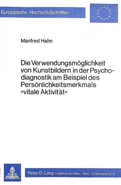 Die Verwendungsmöglichkeit von Kunstbildern in der Psychodiagnostik am Beispiel des Persönlichkeitsm