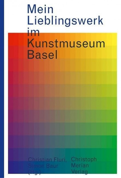 Mein Lieblingswerk im Kunstmuseum Basel