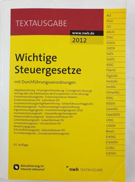 Wichtige Steuergesetze: mit Durchführungsverordnungen. (Textausgabe)