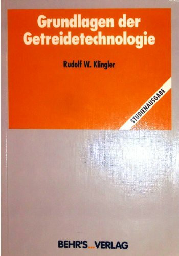Grundlagen der Getreidetechnologie