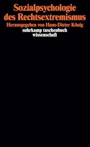 Sozialpsychologie des Rechtsextremismus (suhrkamp taschenbuch wissenschaft)