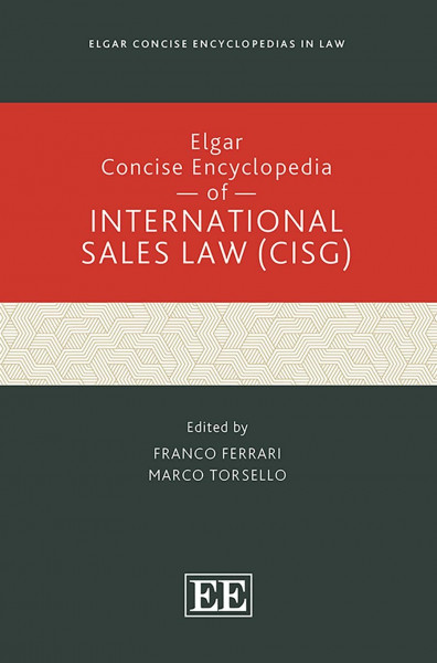 Elgar Concise Encyclopedia of International Sales Law - Cisg (Elgar Concise Encyclopedias in Law)