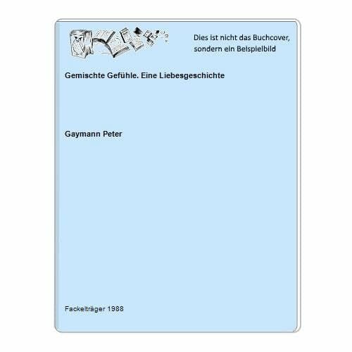 Gemischte Gefühle. Eine Liebesgeschichte. Cartoons.