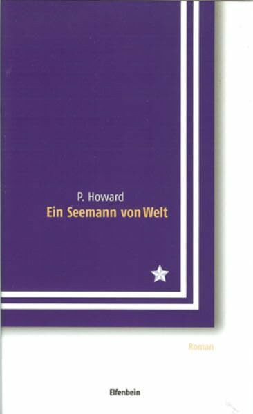 Ein Seemann von Welt: Roman