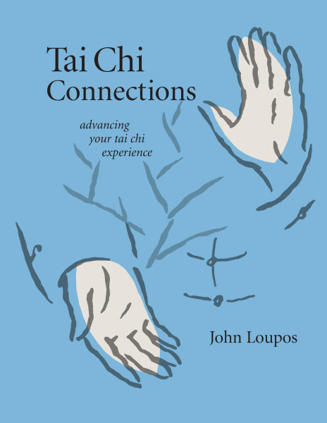 Tai Chi Connections: Advancing Your Tai Chi Experience