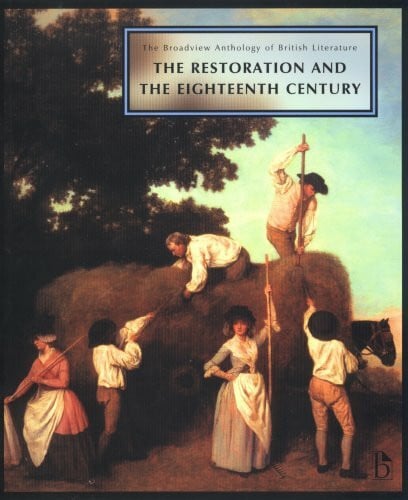 The Restoration and the Eighteenth Century: Volume 3: The Restoration and the Eighteenth Century (The Broadview Anthology of British Literature, Band 3)