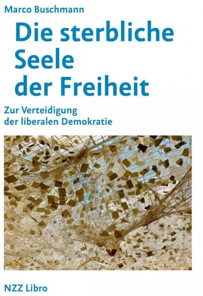 Die sterbliche Seele der Freiheit