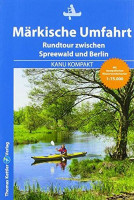 Kanu Kompakt Märkische Umfahrt: Rundtour zwischen Spreewald und Berlin: Kanurundtour zwischen Spreewald und Berlin Kanu Kompakt Märkische Umfahrt: Rundtour zwischen Spreewald und Berlin: Kanurundtour zwischen Spreewald und Berlin