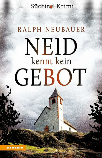 Neid kennt kein Gebot: Südtirolkrimi Band 8 (Südtirol-Krimi / Commissario Fameo ermittelt)