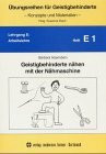 Übungsreihen für Geistigbehinderte, H.1, Geistigbehinderte nähen mit der Nähmaschine