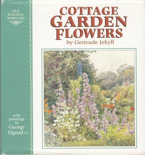 Cottage Garden Flowers (Beautiful Homeland S.)