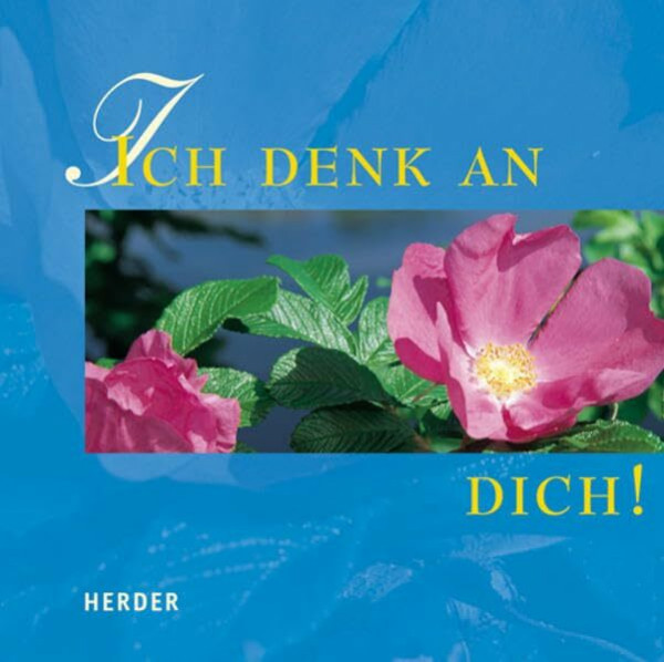 Ich denk an dich!