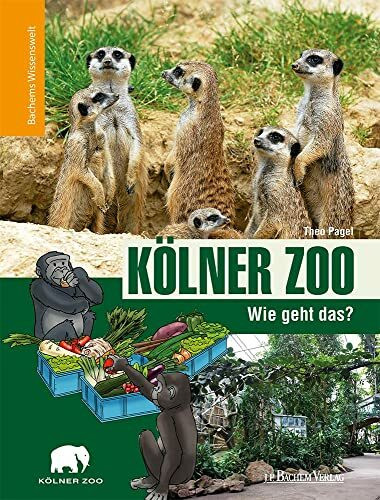 Kölner Zoo - Wie geht das?: Bachems Wissenswelt