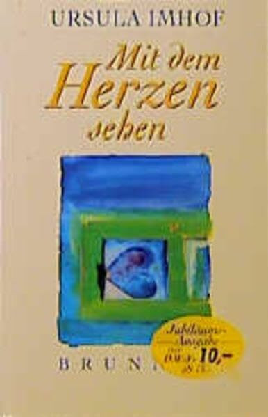 Mit dem Herzen sehen (ABCteam-Taschenbücher - Brunnen)