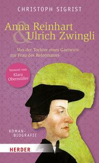 Anna Reinhart und Ulrich Zwingli