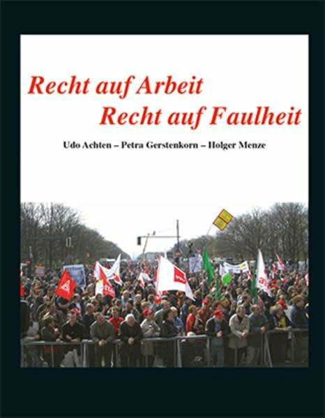 Recht auf Arbeit - Recht auf Faulheit