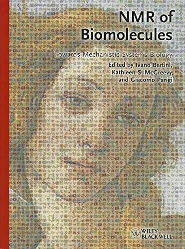 NMR of Biomolecules: Towards Mechanistic Systems Biology