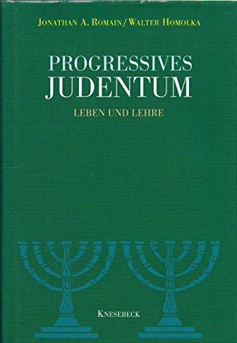 Progressives Judentum. Leben und Lehre