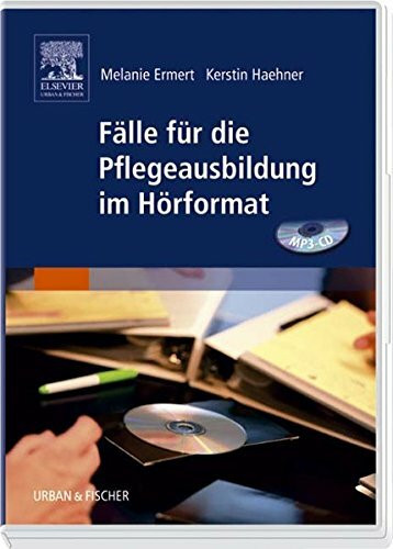 Fälle für die Pflegeausbildung im Hörformat, MP3-CD