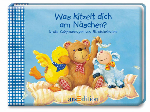 Was kitzelt dich am Näschen? Erste Babymassagen und Streichelspiele (Näschen-Reihe)