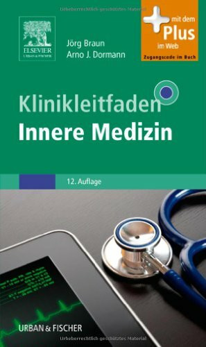 Klinikleitfaden Innere Medizin: mit Zugang zum Elsevier-Portal: Mit dem Plus im Web. Zugangscode im Buch