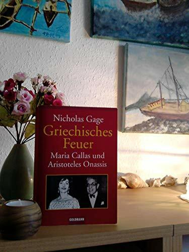 Griechisches Feuer: Maria Callas und Aristoteles Onassis