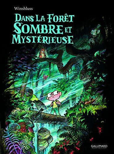 Dans la foret sombre et mysterieuse